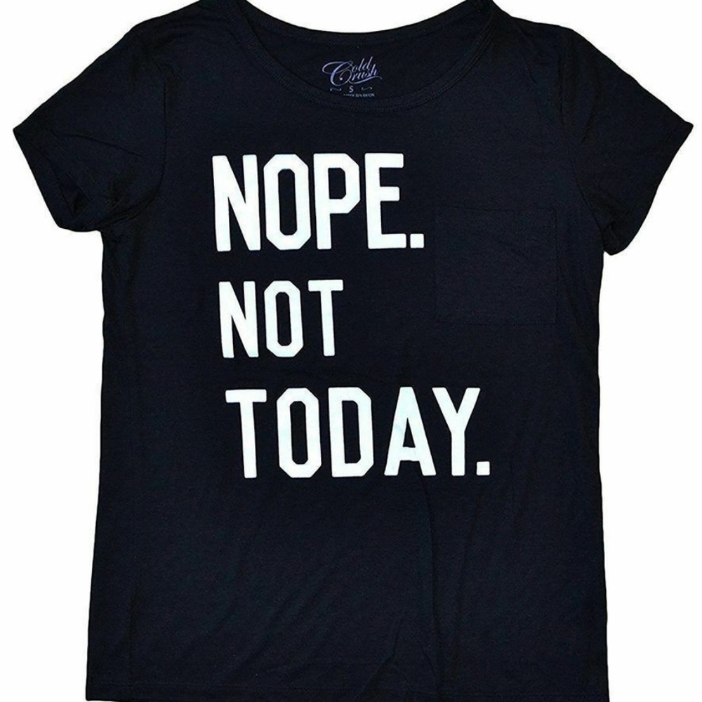 Cold Crush "Nope Not Today" Black Tee